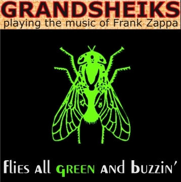 GRANDSHEIKS - Flies All Green And Buzzin'